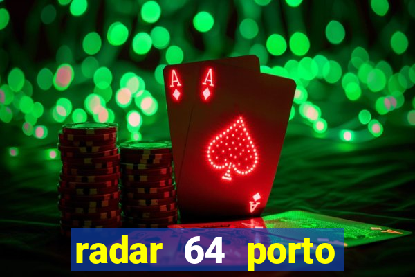 radar 64 porto seguro bahia